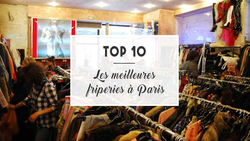 Top 10 : Les meilleures friperies à Paris