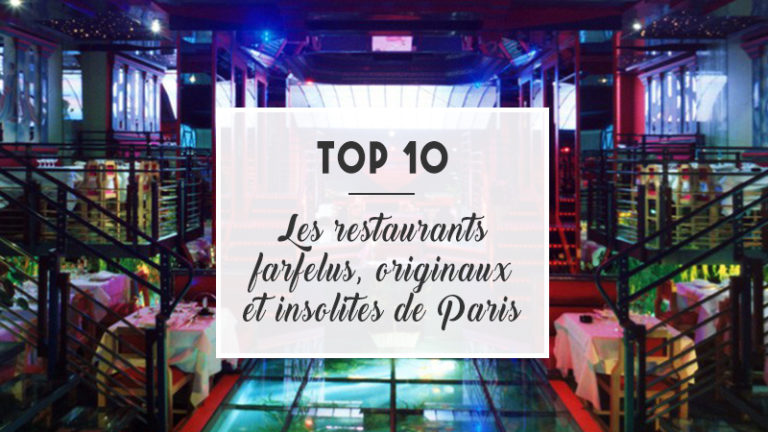 TOP 10 : Les restaurants farfelus, originaux et insolites de Paris