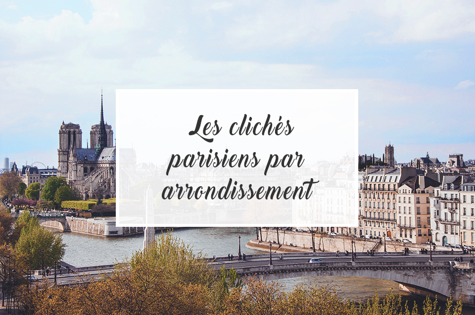 Clichés: Paris par arrondissements