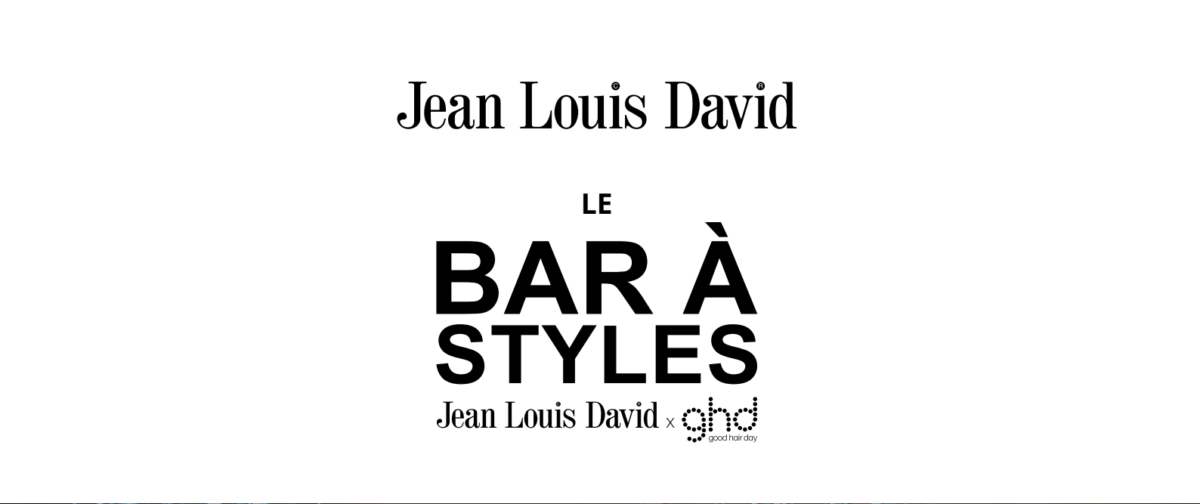 Le bar à styles Jean Louis David X GHD